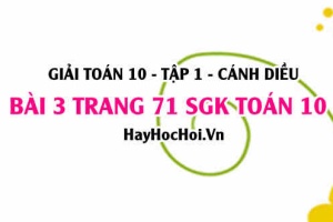 Giải bài 3 trang 71 Toán 10 Tập 1 SGK Cánh Diều